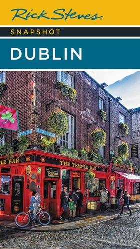 Rick Steves Snapshot Dublin (Seventh Edition) (Rick Steves' Snapshots)