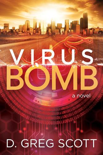 Virus Bomb: A Novel