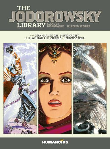 The Jodorowsky Library (Book Four): The Saga of Alandor