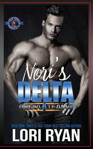 Nori's Delta: (Special Forces: Operation Alpha): 1 (Delta Team Three)