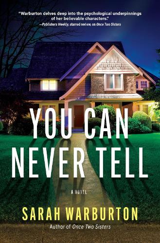 You Can Never Tell: A Novel