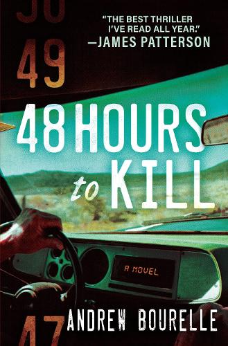 48 Hours To Kill: A Thriller