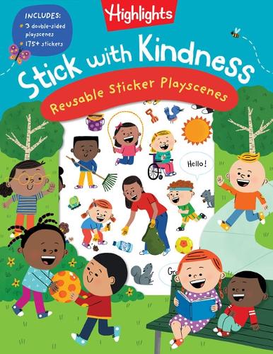 Stick with Kindness Reusable Sticker Playscenes (Highlights Learning Kindness): Includes 3 Double-sided Playscenes and 175+ Stickers