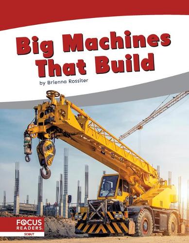 Big Machines That Build (9781644937044)