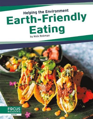 Earth-Friendly Eating (Helping the Environment)