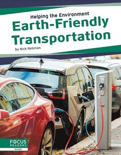 Earth-Friendly Transportation (Helping the Environment)