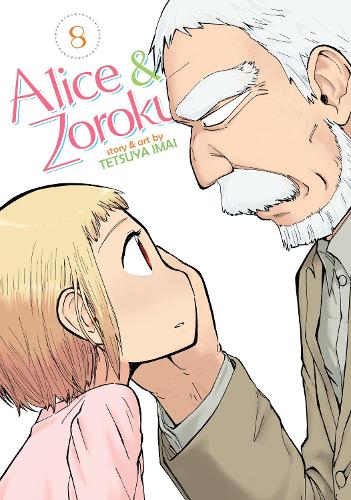 Alice & Zoroku Vol. 8 (Alice & Zoroku, 8)