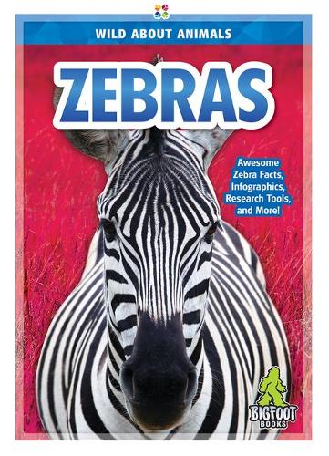 Zebras (Wild about Animals)