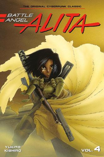 Battle Angel Alita 4 (Paperback) (Battle Angel Alita (Paperback))