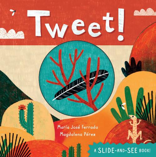 Tweet! (Slide-And-See Nature)