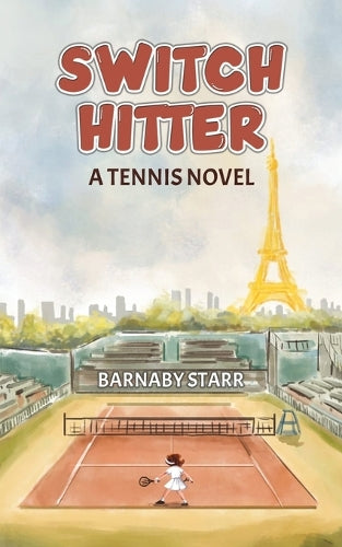 Switch-Hitter: A Tennis Novel