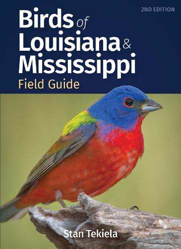 Birds of Louisiana & Mississippi Field Guide (Bird Identification Guides)