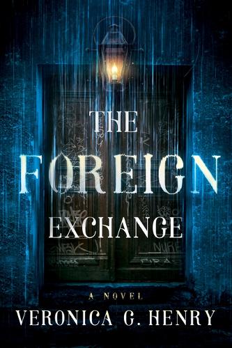 The Foreign Exchange: A Novel: 2 (Mambo Reina)
