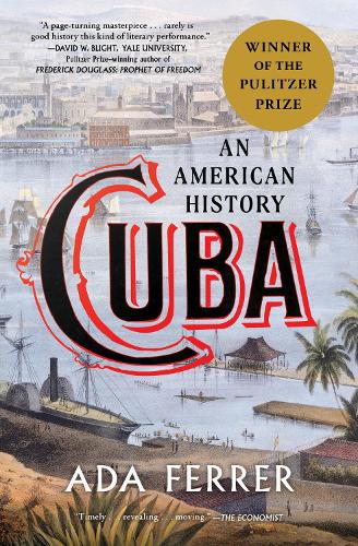 CUBA: AN AMERICAN HISTORY