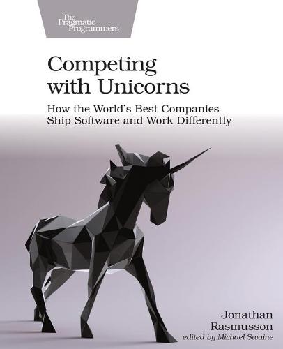 Competing with Unicorns