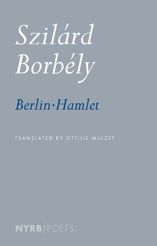 Berlin-Hamlet (Nyrb Poets)