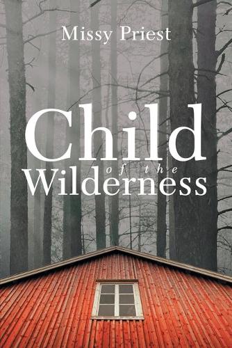 Child of the Wilderness