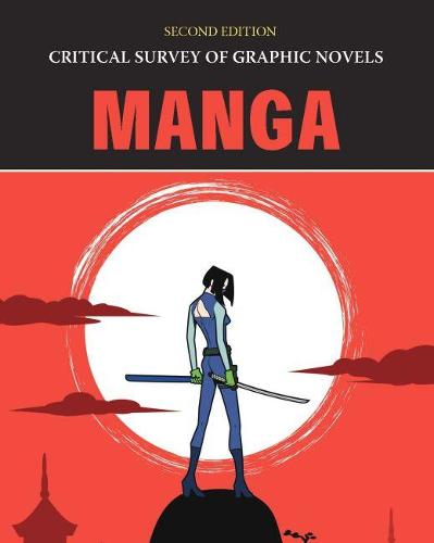 Manga (Critical Survey of Graphic Novels)