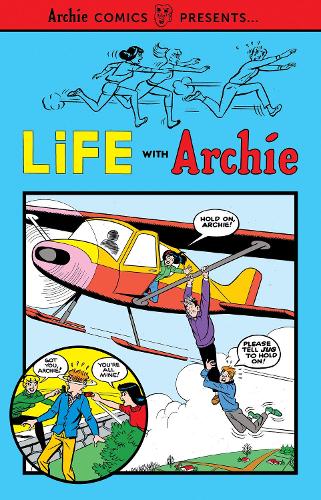 Life with Archie Vol. 1 (Archie Comics Presents)