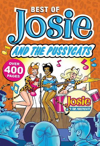 Best Of Josie And The Pussycats, The (Best of Archie Comics)