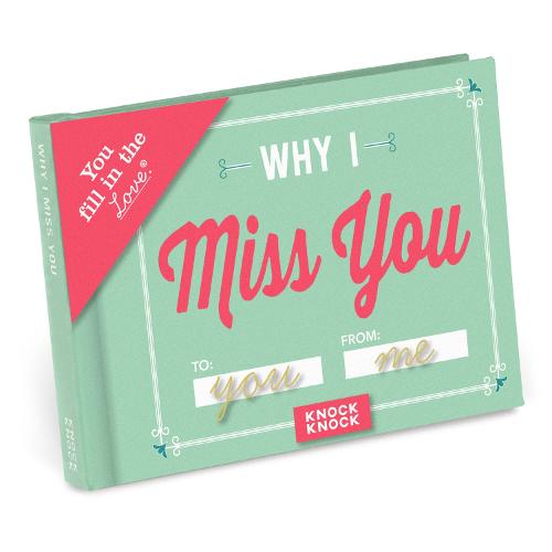 Why I Miss You Fill in the Love Journal (Journals)