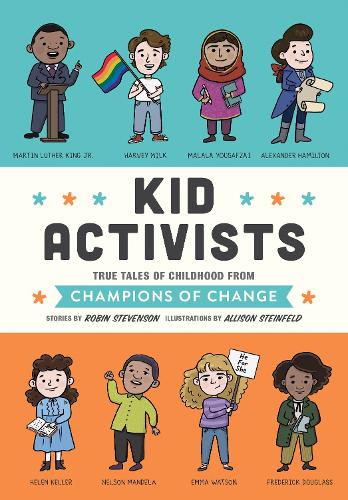 Kid Activists: True Tales of Childhood from Champions of Change (Kid Legends): 6
