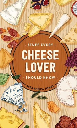 Stuff Every Cheese Lover Should Know (Stuff You Should Know): 29