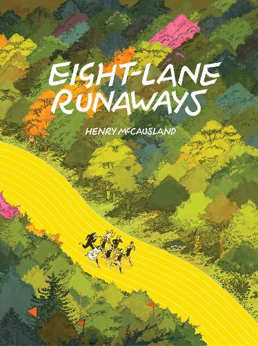 Eight-Lane Runaways