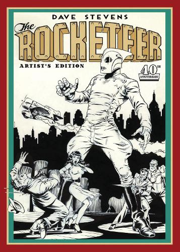 Dave Stevens' The Rocketeer Artist's Edition (Artist Edition)