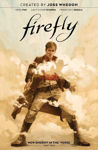 Firefly: New Sheriff in the 'Verse V2: Volume 2