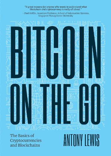 Bitcoin on the Go: The Basics of Bitcoins and Blockchains?Condensed