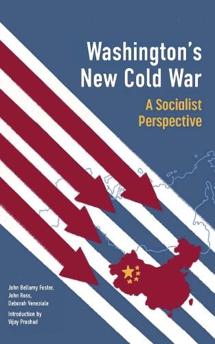 Washington's New Cold War: A Socialist Perspective