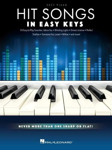 Hit Songs - In Easy Keys Never More Than One Sharp or Flat! - Easy Piano