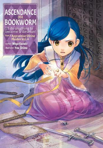 Ascendance of a Bookworm: Part 2 Volume 4: 7 (Ascendance of a Bookworm: Part 2 (light novel), 7)