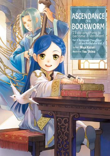 Ascendance of a Bookworm: Part 3 Volume 1 (Ascendance of a Bookworm: Part 3 (light novel), 8)