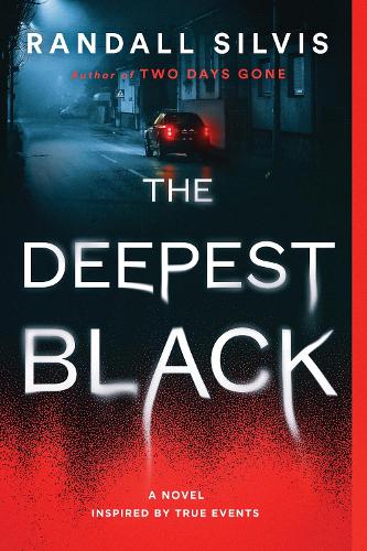 The Deepest Black: A Novel