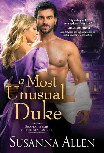 A Most Unusual Duke: 2 (Shapeshifters of the Beau Monde, 2)