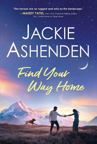 Find Your Way Home: 1 (Small Town Dreams, 1)