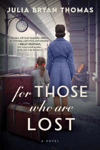 For Those Who Are Lost: A Novel