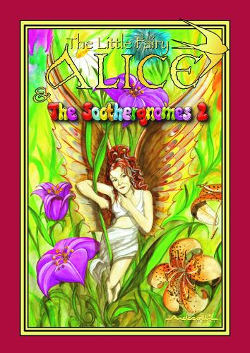 The Little Fairy Alice and the Soothergnomes: 2