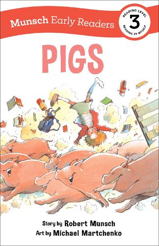 Pigs Early Reader (Munsch Early Readers)