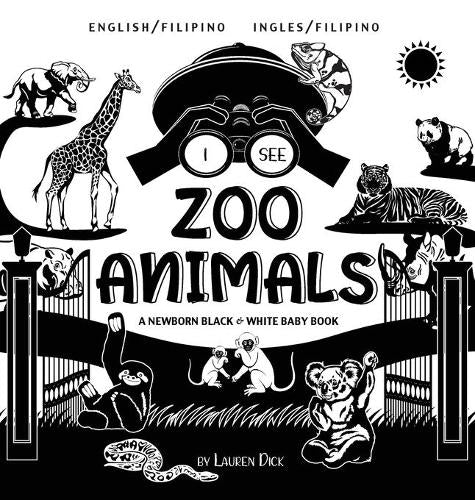 I See Zoo Animals: Bilingual (English / Filipino) (Ingles / Filipino) A Newborn Black & White Baby Book (High-Contrast Design & Patterns) ... Chameleon, Shark, Dolphin, Turtle, Pe (6)