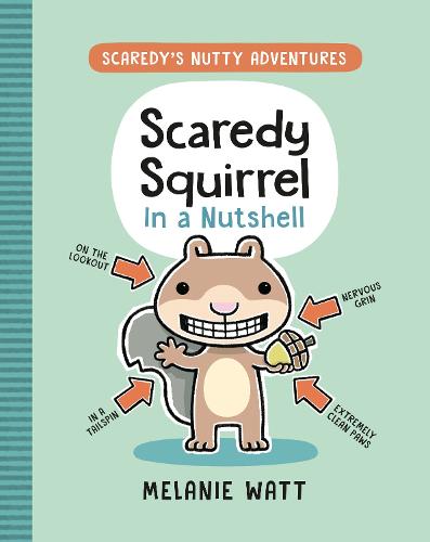 Scaredy Squirrel In a Nutshell: 1 (Scaredy's Nutty Adventures)