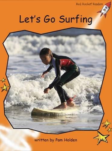 Let'S Go Surfing (Fluency Level 1 Non-Fiction Set C): Fluency Level 1 Non-Fiction Set C: Let's Go Surfing