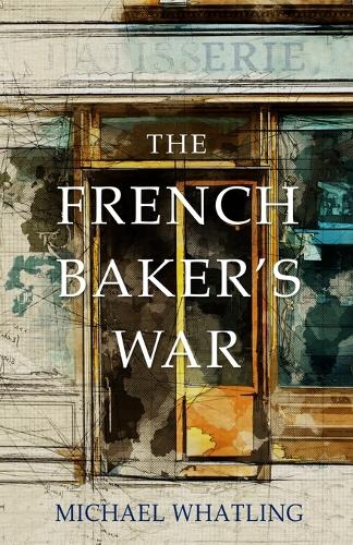 The French Baker's War