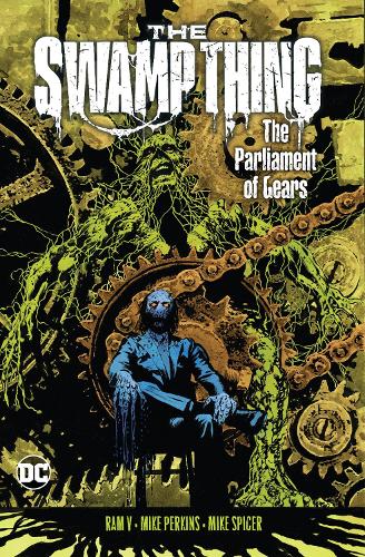 The Swamp Thing 3: The Parliament of Gears