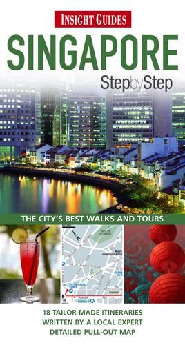 Insight Guides: Singapore Step By Step (Insight Step by Step)