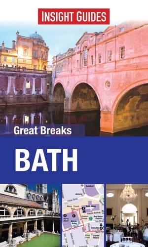 Insight Guides: Great Breaks Bath (Insight Great Breaks)