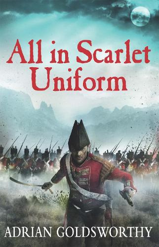 All in Scarlet Uniform (Napoleonic War)