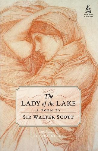 The Lady of the Lake: A Poem in Six Cantos